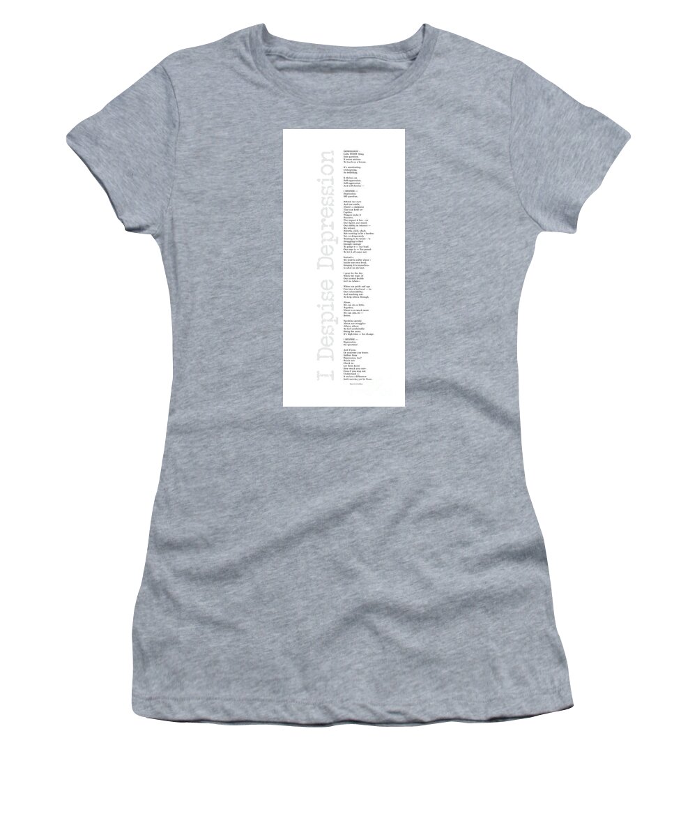 Depression Poem Women's T-Shirt featuring the digital art I Despise Depression by Tanielle Childers