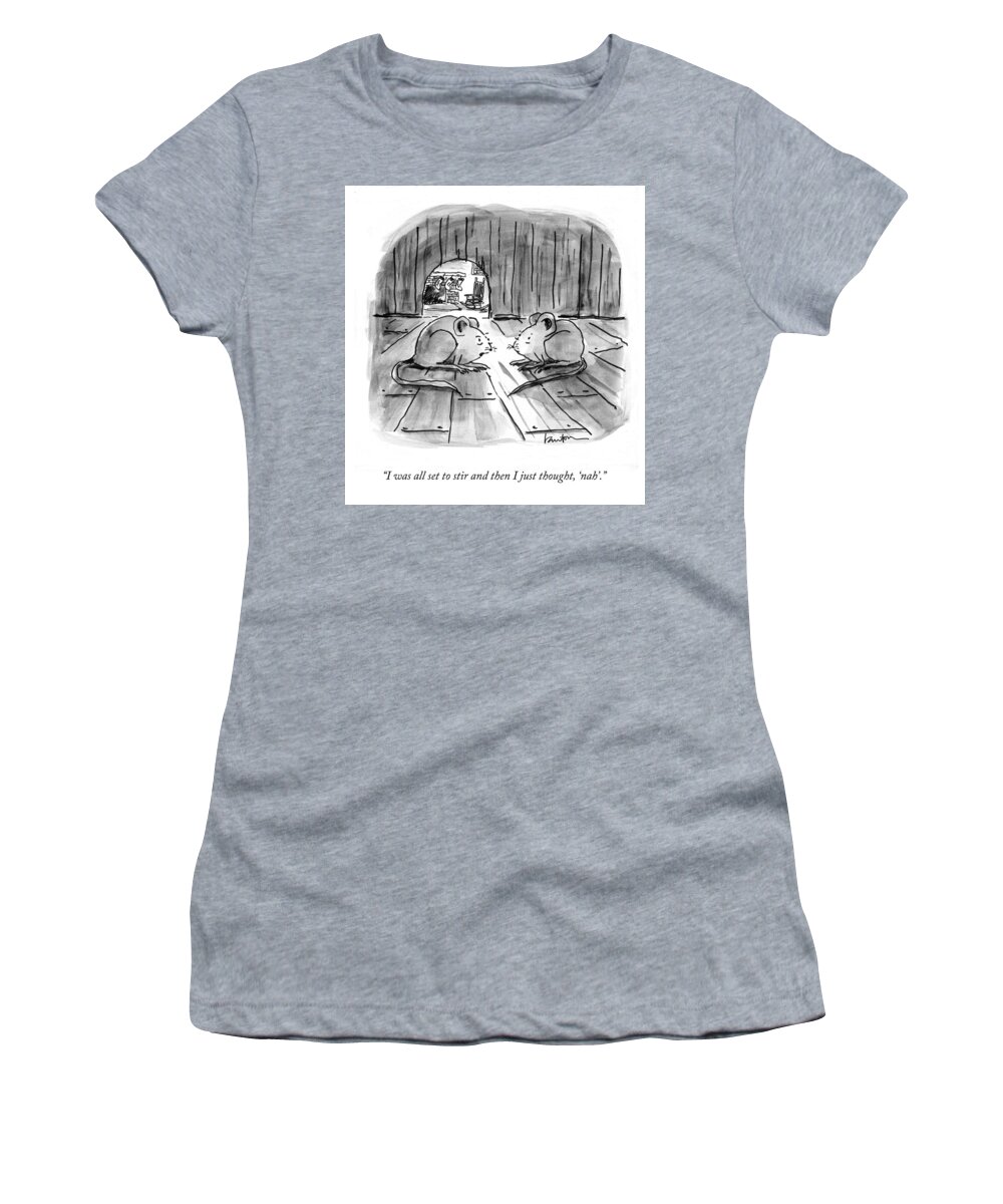 I Was All Set To Stir And Then I Just Thought Women's T-Shirt featuring the drawing I Was All Set to Stir by Mary Lawton