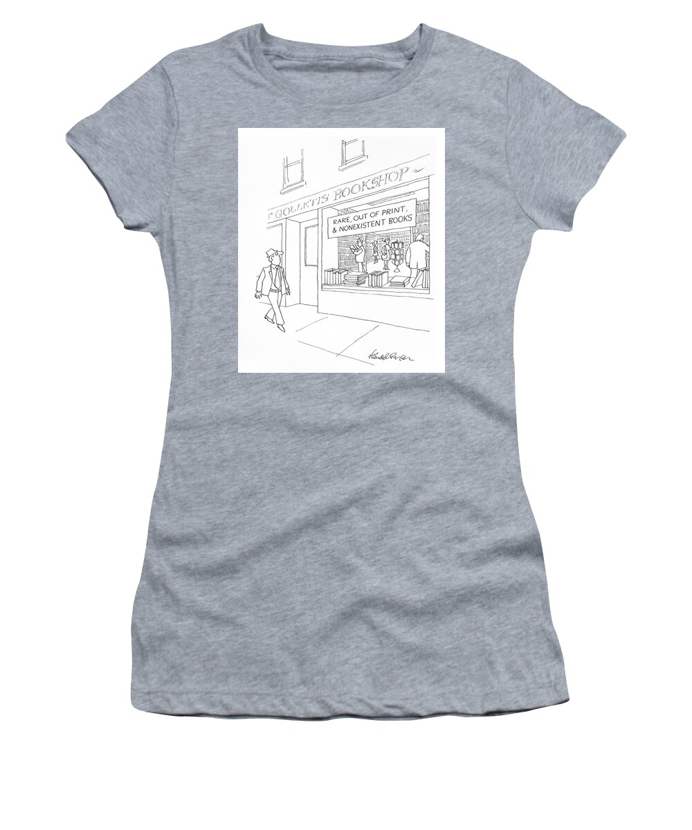 Captionless Women's T-Shirt featuring the drawing Nonexistent Books by JB Handelsman