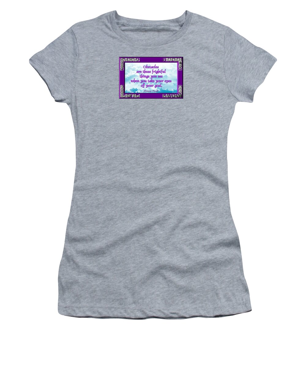 Quotation Women's T-Shirt featuring the digital art Obstacles by Alan Ackroyd