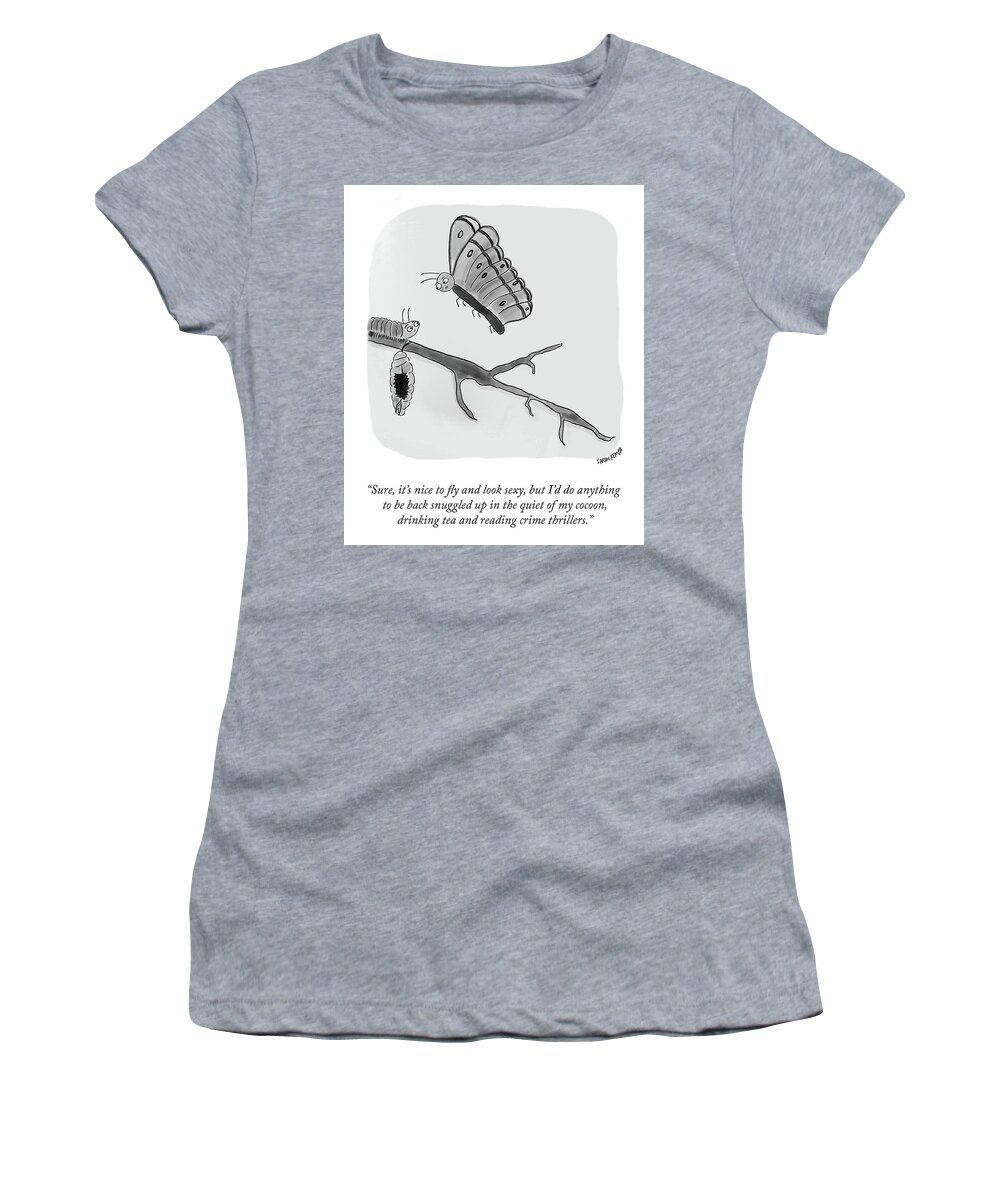 sure Women's T-Shirt featuring the drawing Snuggled Up in the Quiet of my Cocoon by Sarah Kempa