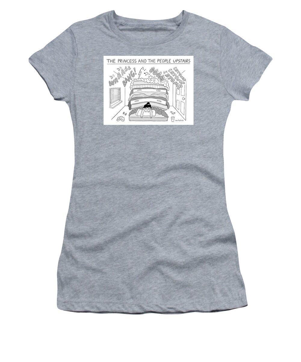 The Princess And The People Upstairs Women's T-Shirt featuring the drawing The Princess And The People Upstairs by Daryl Seitchik