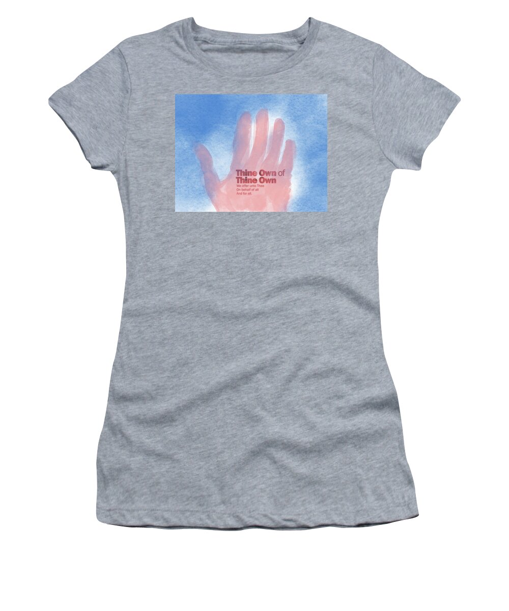 Religious Women's T-Shirt featuring the digital art Thine Own by Steven Gordon