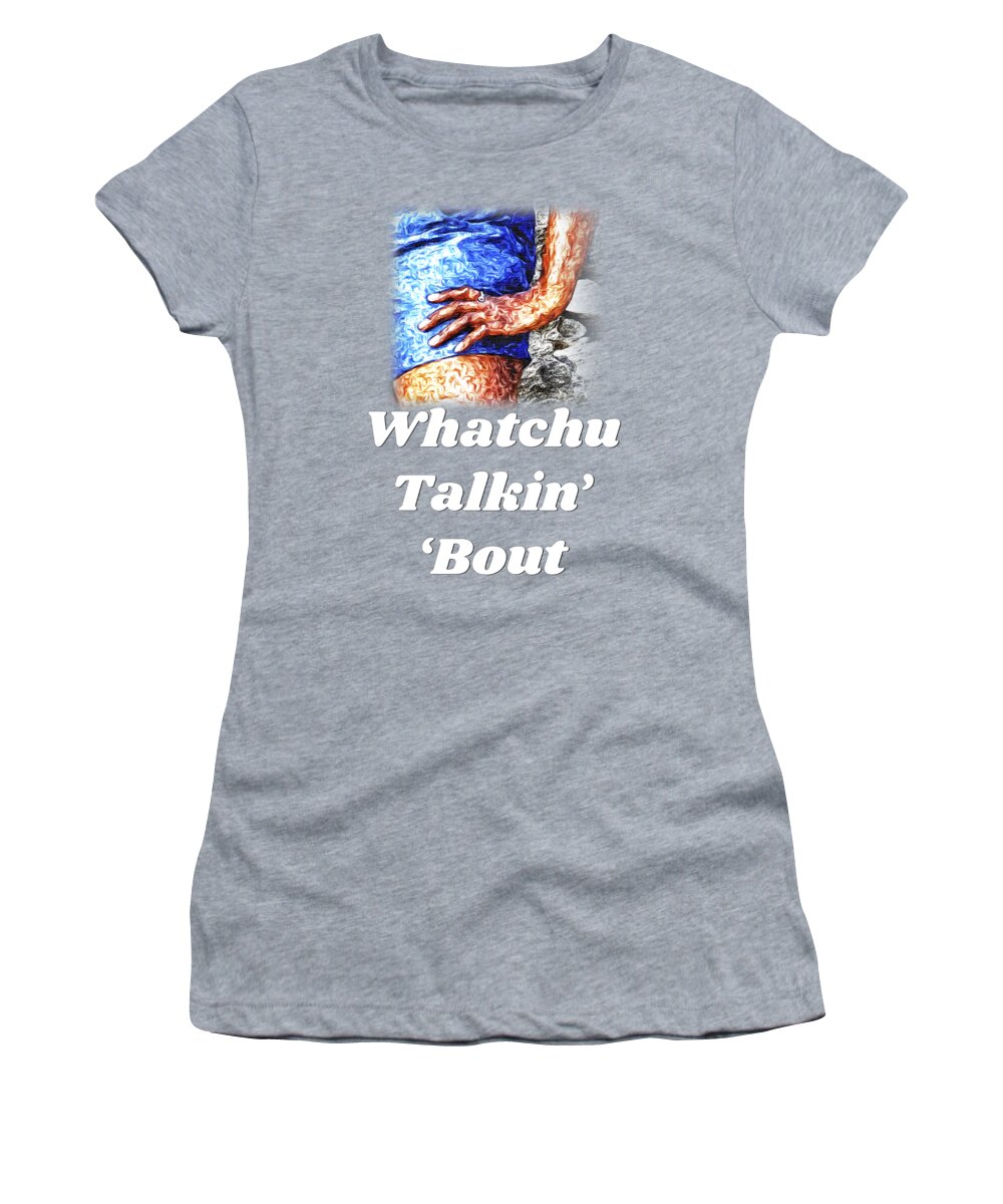 Hand; Hip; Sassy; Funny; Watercolor; Blue; Brown Women's T-Shirt featuring the digital art Whatchu Talkin' 'Bout by Tanya Owens
