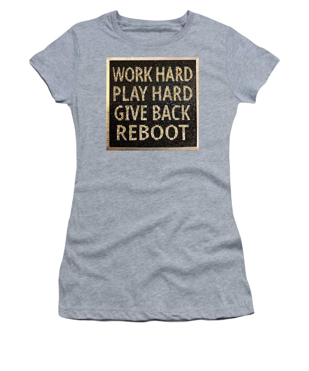 Work Hard Women's T-Shirt featuring the mixed media Work Hard Play Hard  SOLD by Doug Powell