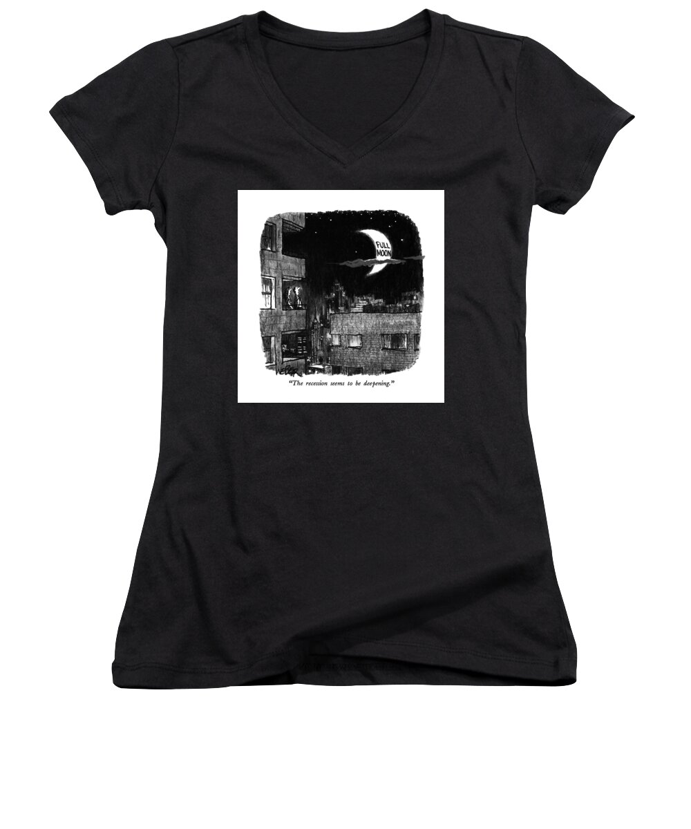 

 Man And Woman Gaze At Moon. 
Recession Women's V-Neck featuring the drawing The Recession Seems To Be Deepening by Robert Weber