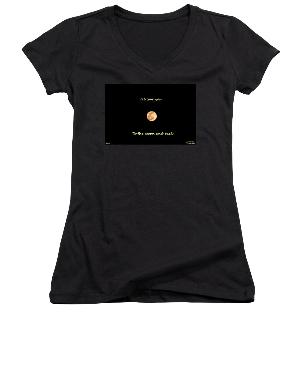 Full Moon Women's V-Neck featuring the photograph I'll Love You To The Moon And Back by Lisa Wooten