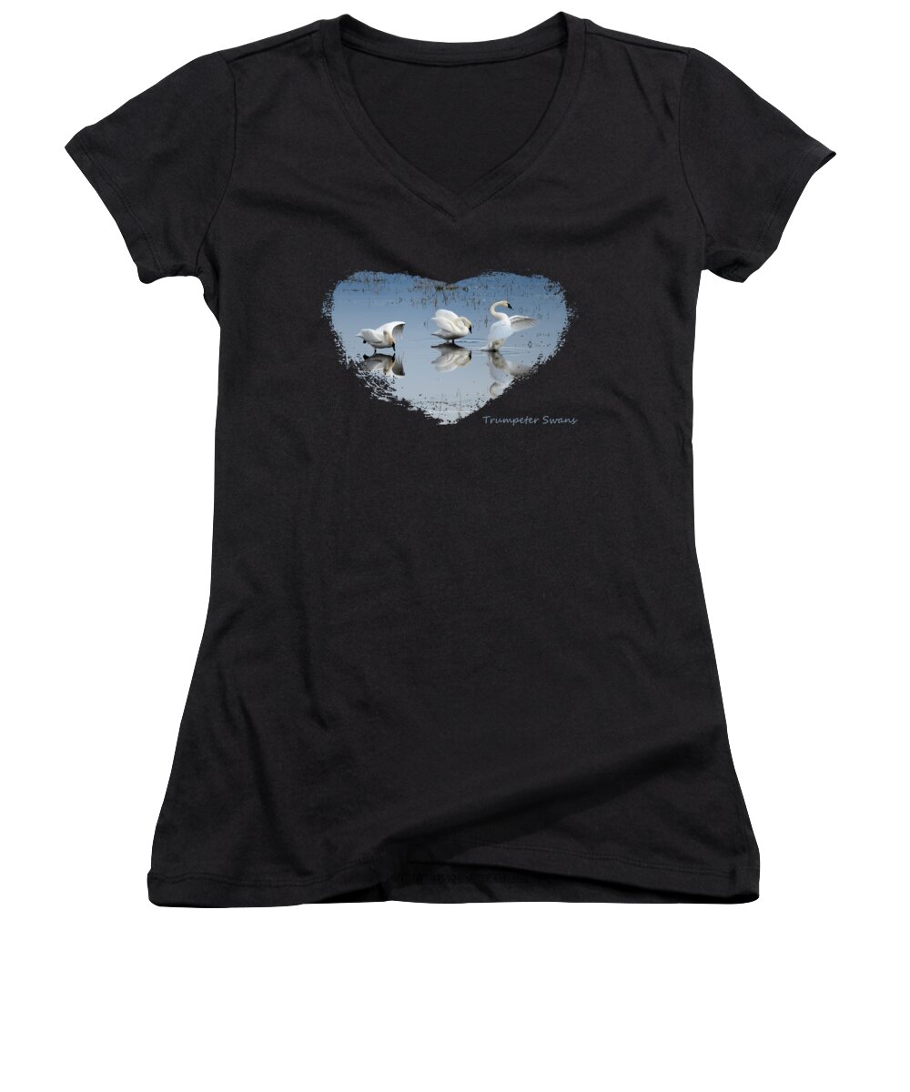 Swans Women's V-Neck featuring the photograph Trumpeter Swans by Whispering Peaks Photography