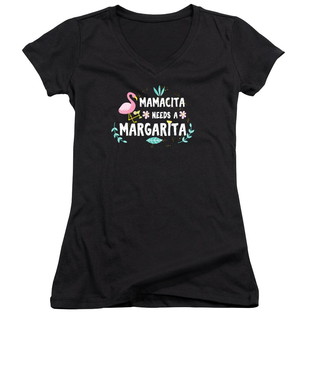 Mothers Day Women's V-Neck featuring the digital art Mamacita Needs A Margarita Mothers Day Gift #1 by Haselshirt