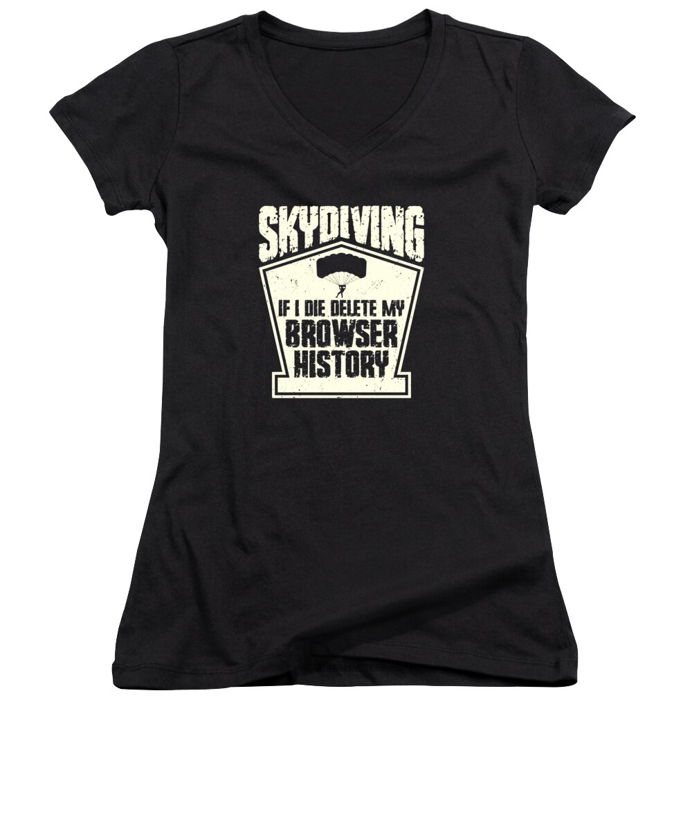 Skydiving Women's V-Neck featuring the digital art Skydiving Thrill Skydiver Parachuting Parachute #1 by Toms Tee Store