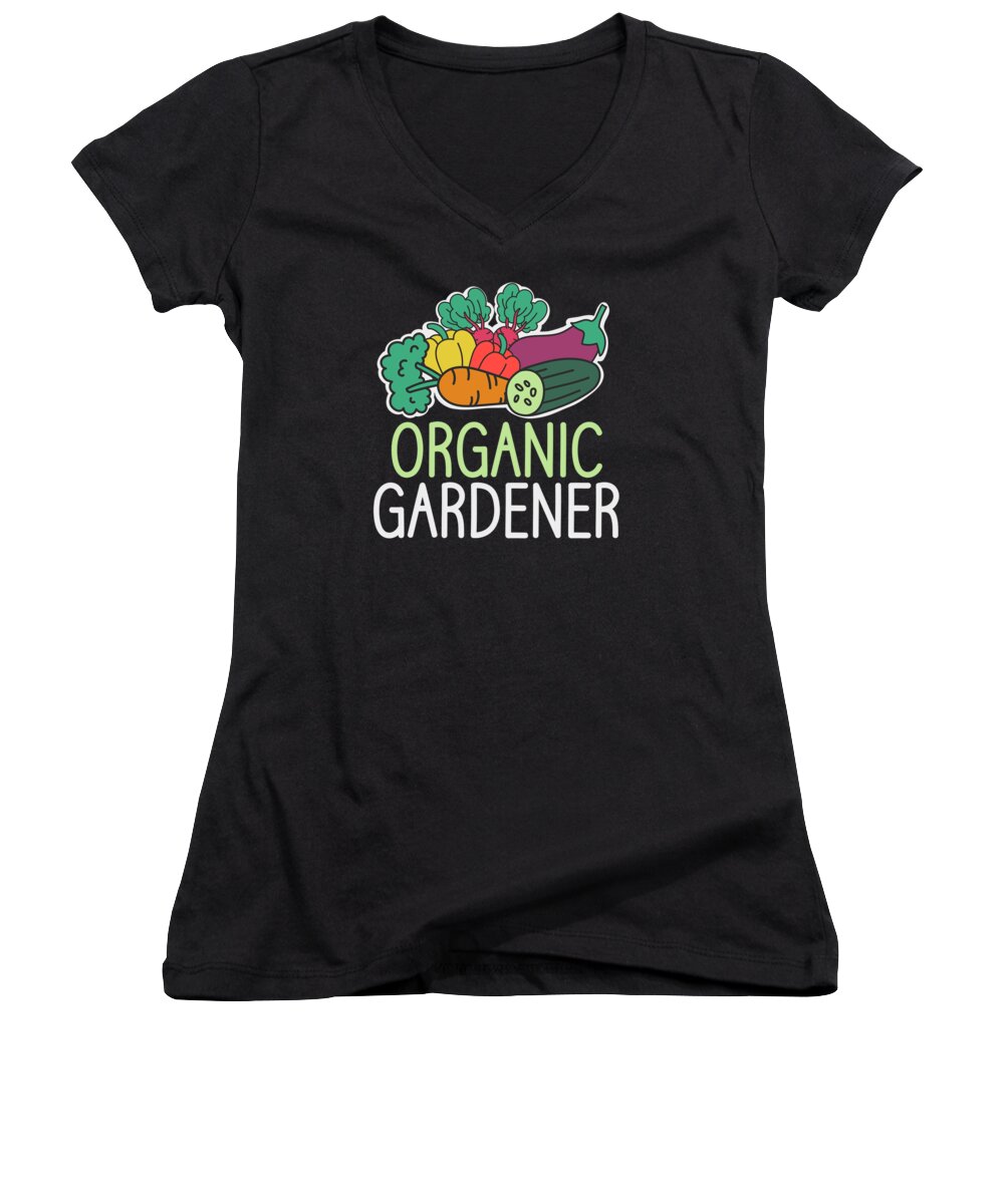 Gardener Women's V-Neck featuring the digital art Gardener Plant Enthusiast Organic Plants #5 by Toms Tee Store