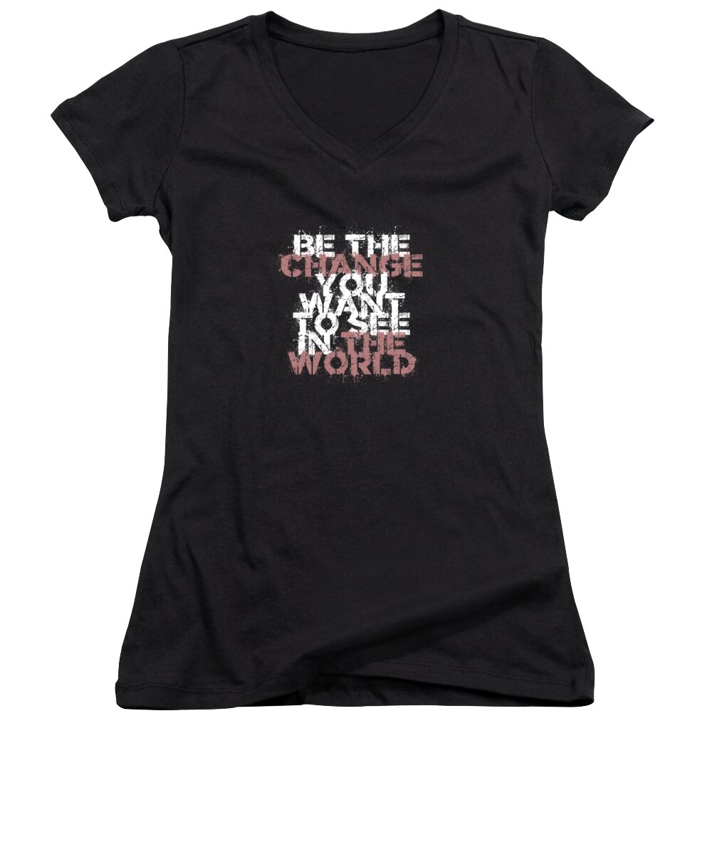 Motivational Quotes Women's V-Neck featuring the digital art Change The World by Az Jackson