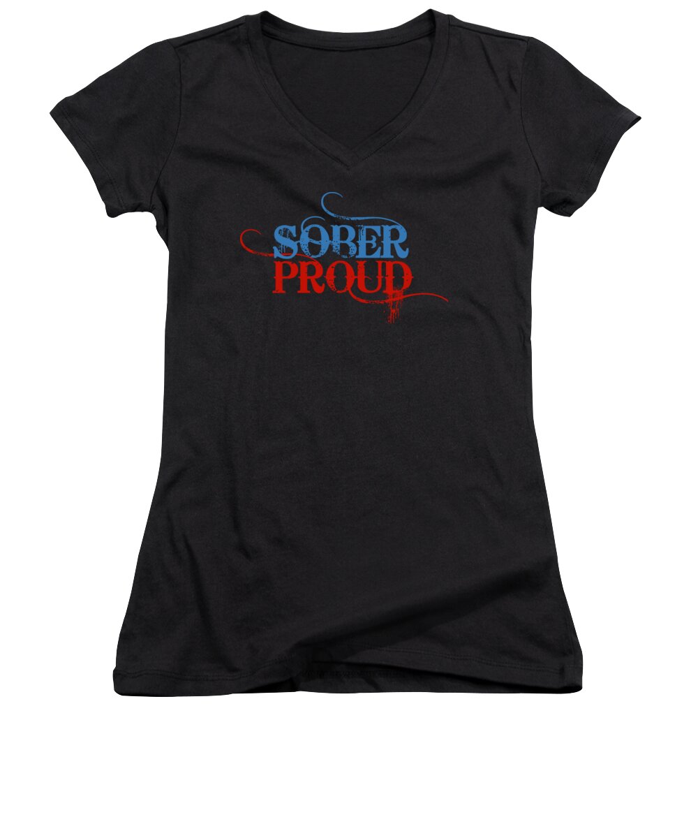 Sobriety Women's V-Neck featuring the painting Sober Proud One Day At A Time AA Sobriety Sober Proud by Tony Rubino