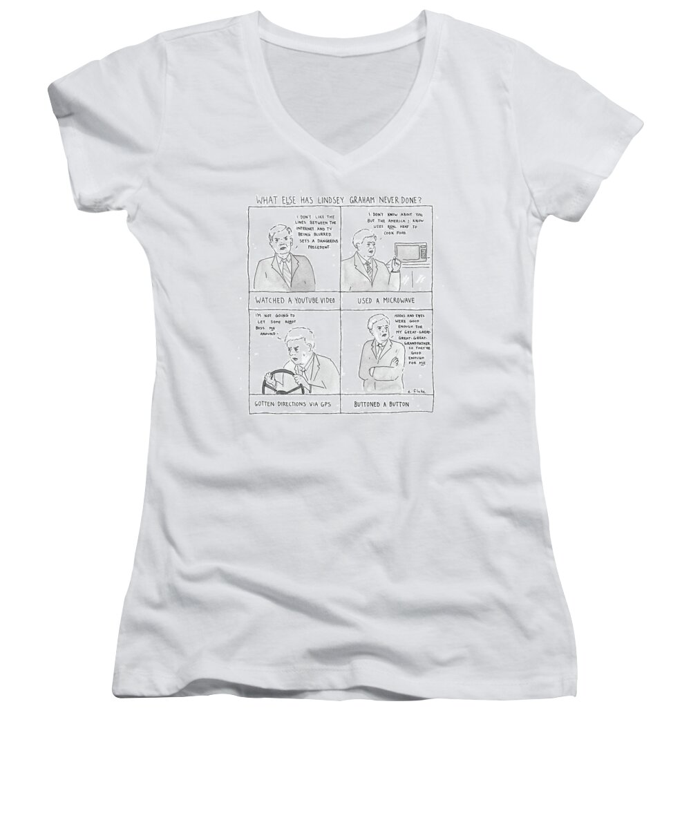 What Else Has Lindsey Graham Never Done? Women's V-Neck featuring the drawing What Else Has Lindsey Graham Never Done #1 by Emily Flake