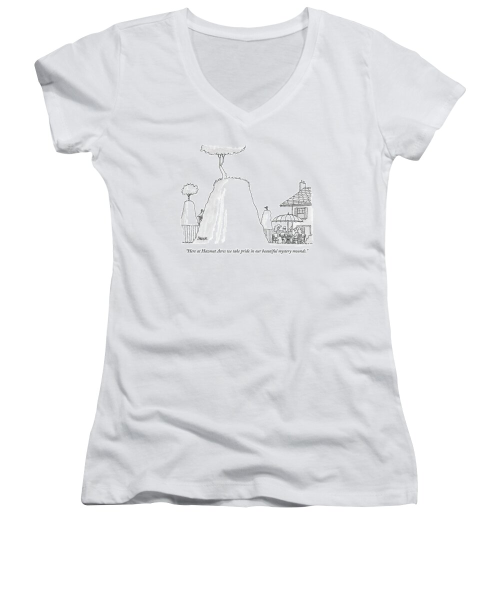 Real Estate Problems 

(homeowners Relaxing In Backyard Filled With Large Earthen Mounds.) 121540 Jzi Jack Ziegler Women's V-Neck featuring the drawing Here At Hazmat Acres We Take Pride by Jack Ziegler