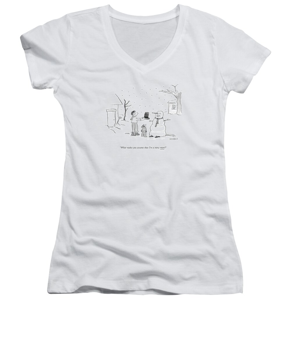 what Makes You Assume That I'm A Snow Man? Snowman Women's V-Neck featuring the drawing A Snowman Confronts A Mother by Liza Donnelly