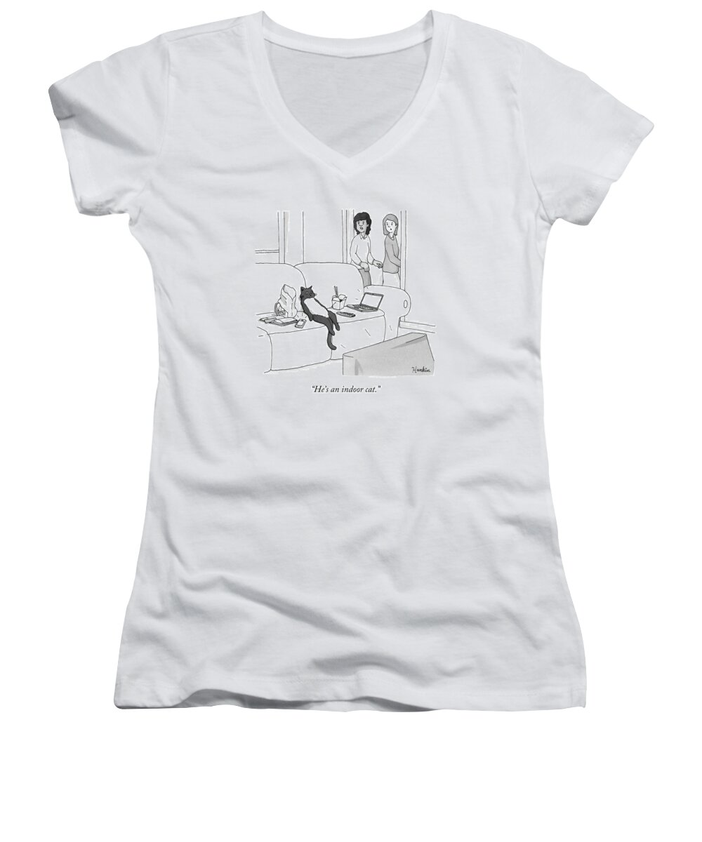 Pet Women's V-Neck featuring the drawing He's an Indoor Cat by Charlie Hankin