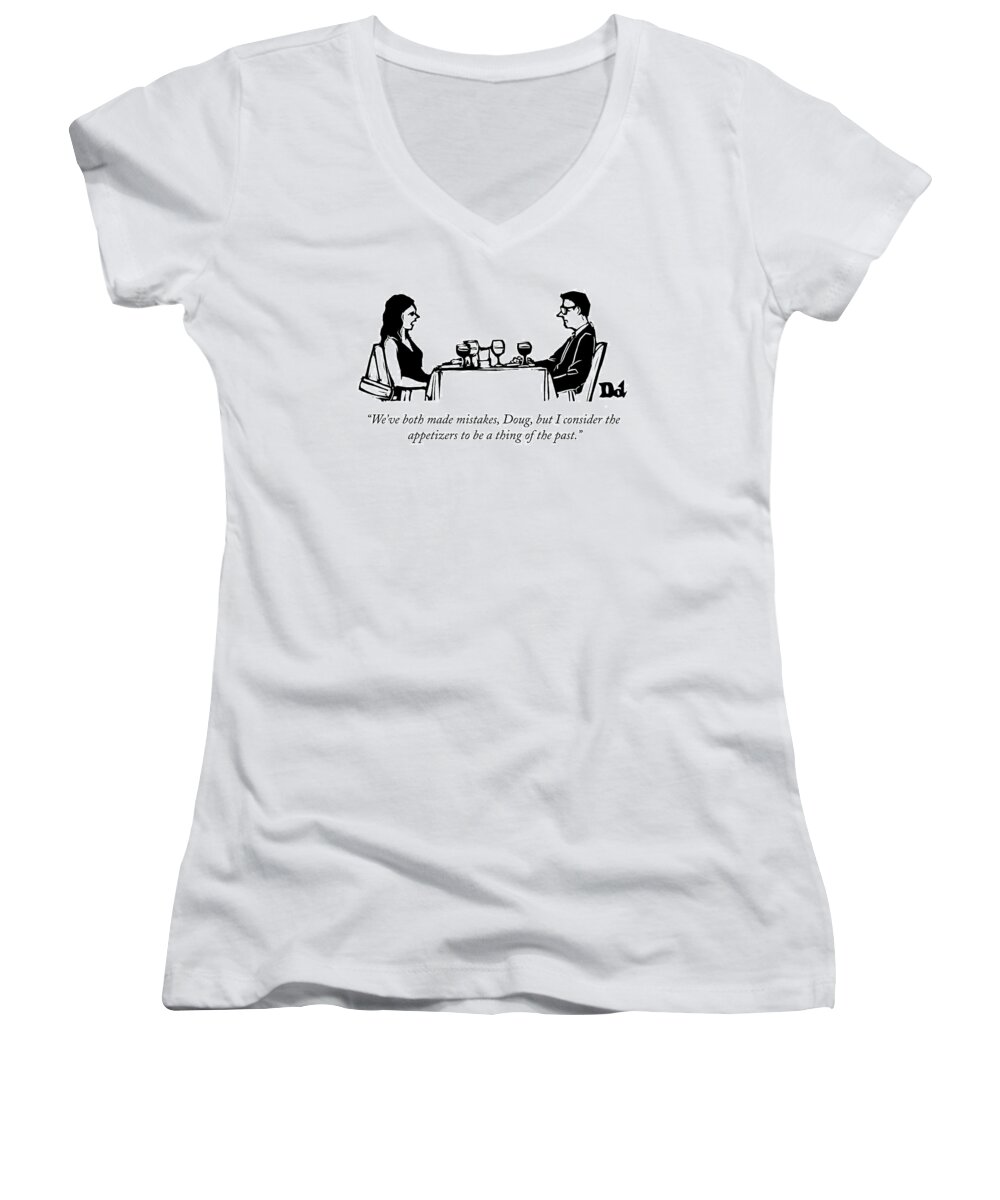 Dates (social) Women's V-Neck featuring the drawing A Woman Talks To A Man While They Are Eating by Drew Dernavich