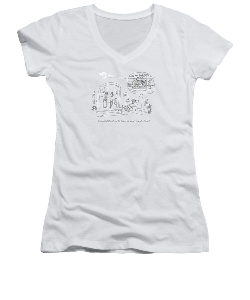Sleep - Dreams Women's V-Neck featuring the drawing He Hasn't Slept Well Since His Dreams Started by Michael Maslin
