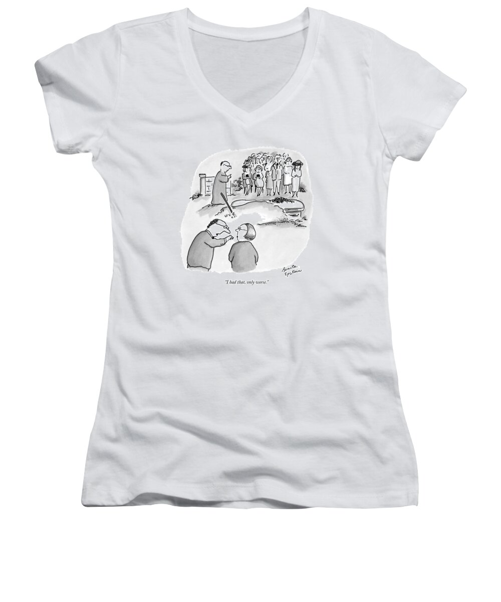 Worse Women's V-Neck featuring the drawing I Had That, Only Worse by Benita Epstein