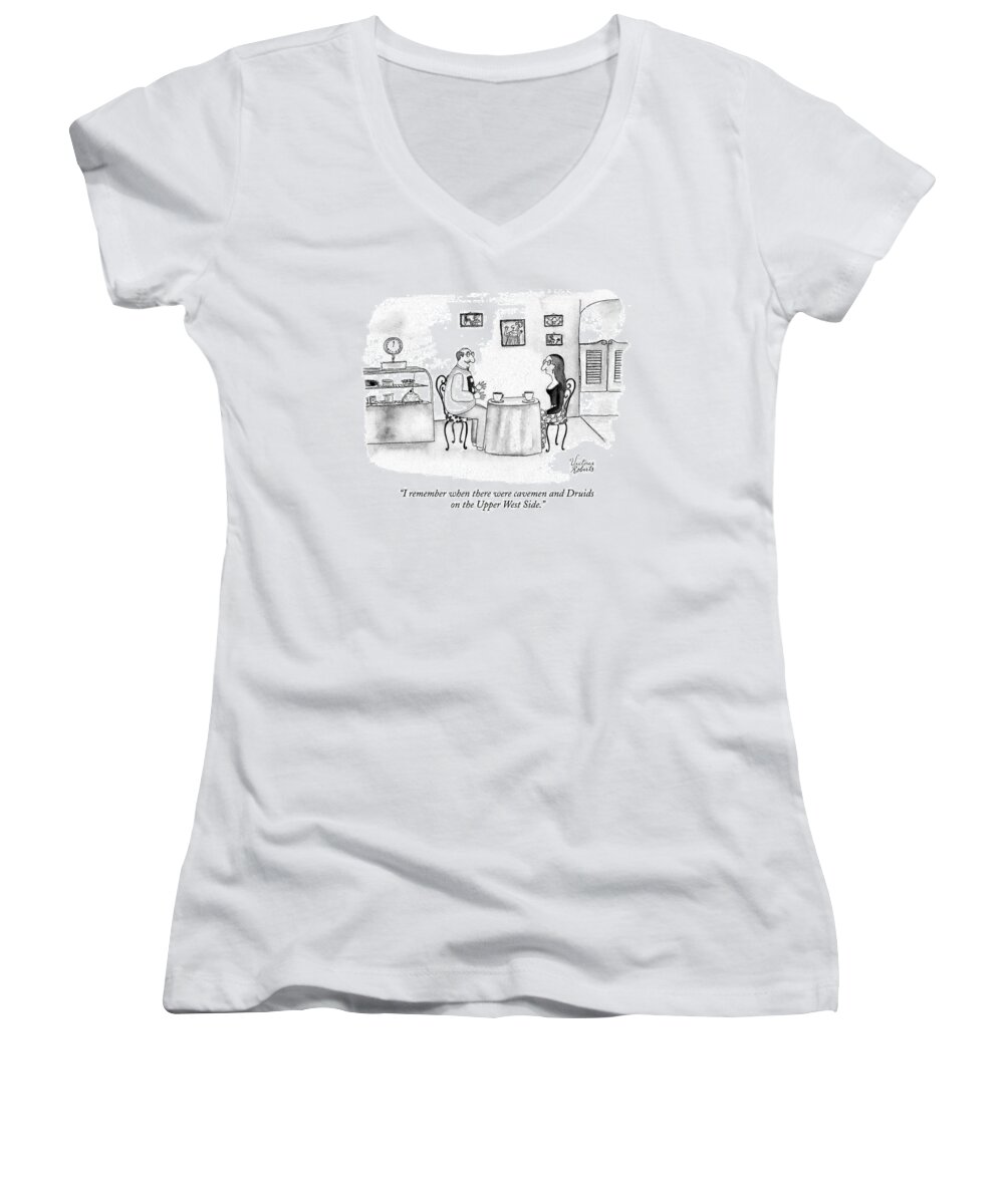 History Women's V-Neck featuring the drawing I Remember When There Were Cavemen And Druids by Victoria Roberts