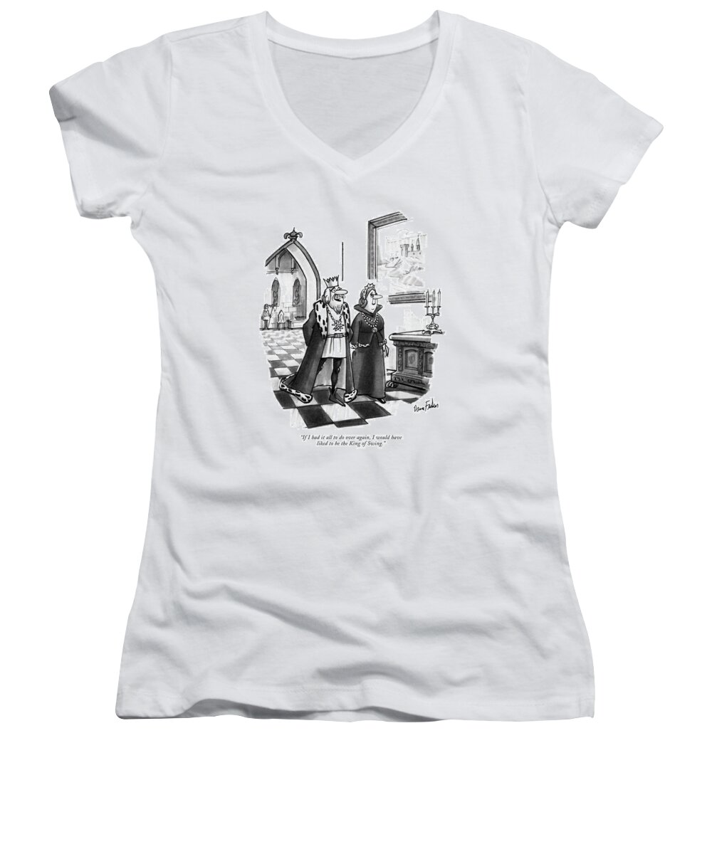 if I Had It All To Do Over Again Women's V-Neck featuring the drawing If I Had It All by Dana Fradon