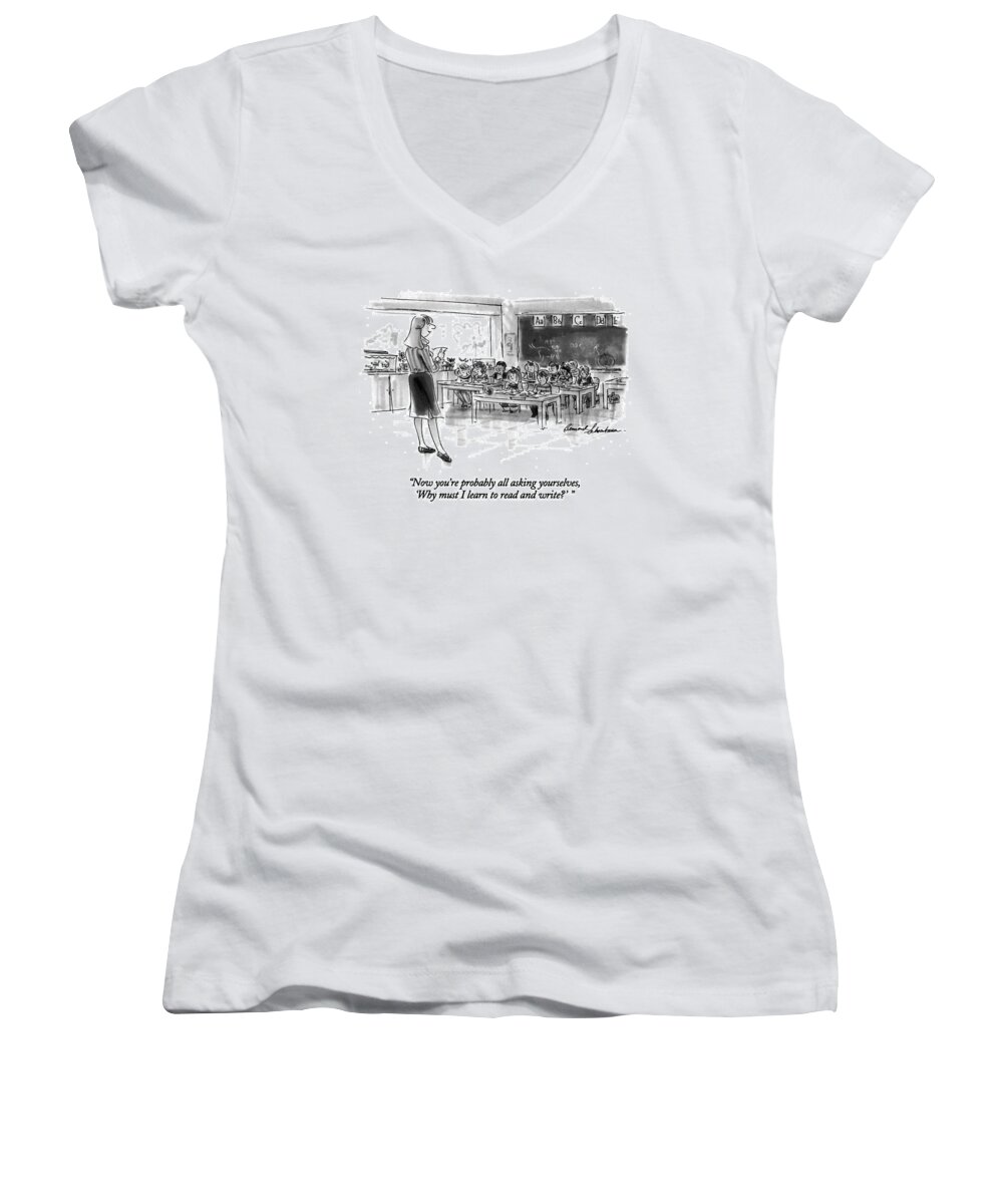 
Education Women's V-Neck featuring the drawing Now You're Probably All Asking Yourselves by Bernard Schoenbaum