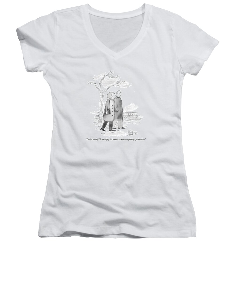 
(woman Talking To Her Husband While Walking Outdoors.)
Marriage Women's V-Neck featuring the drawing Our Life Is Sort Of Like A Bad Play by Victoria Roberts