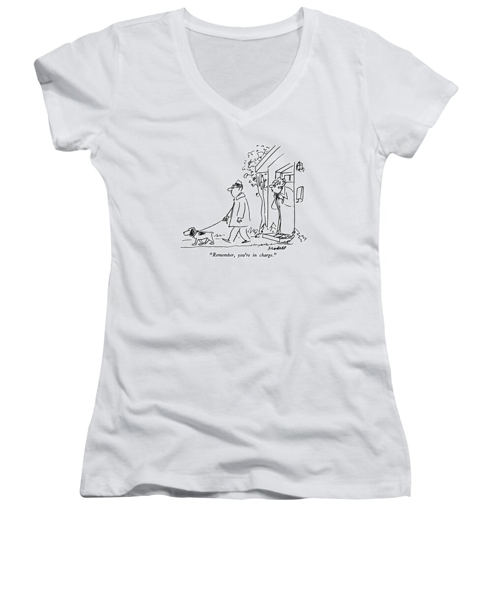 

 Man Walking Dog Women's V-Neck featuring the drawing Remember, You're In Charge by Frank Modell