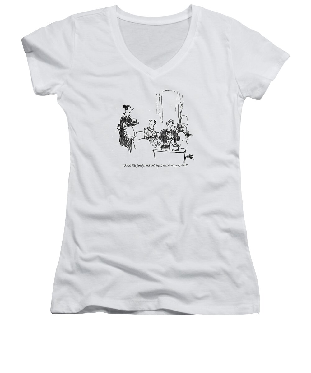 
(wealthy Woman Says While Domestic Helper Serves Cake)
Money Women's V-Neck featuring the drawing Rosa's Like Family by Robert Weber