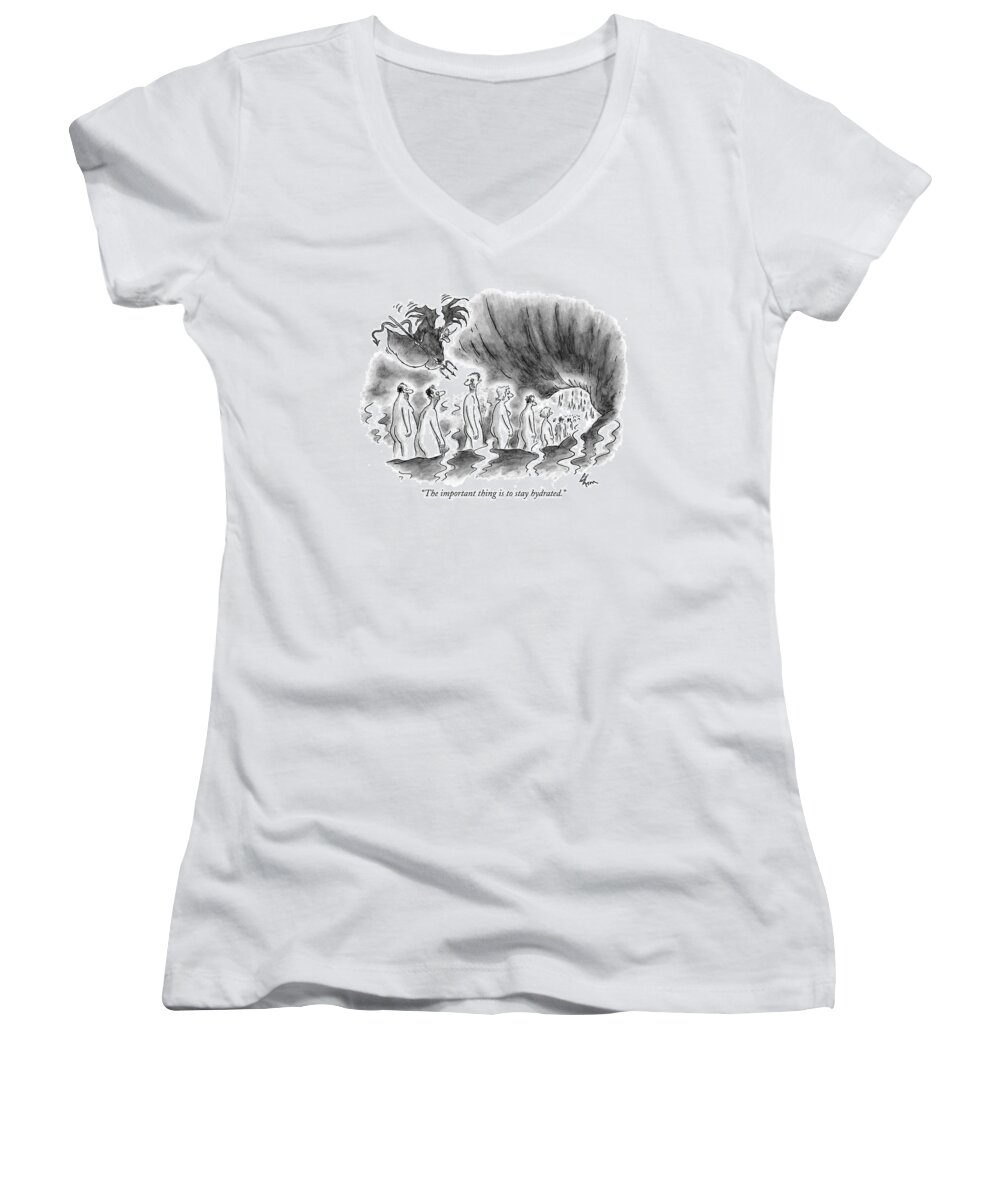 Hell Women's V-Neck featuring the drawing The Important Thing Is To Stay Hydrated by Frank Cotham