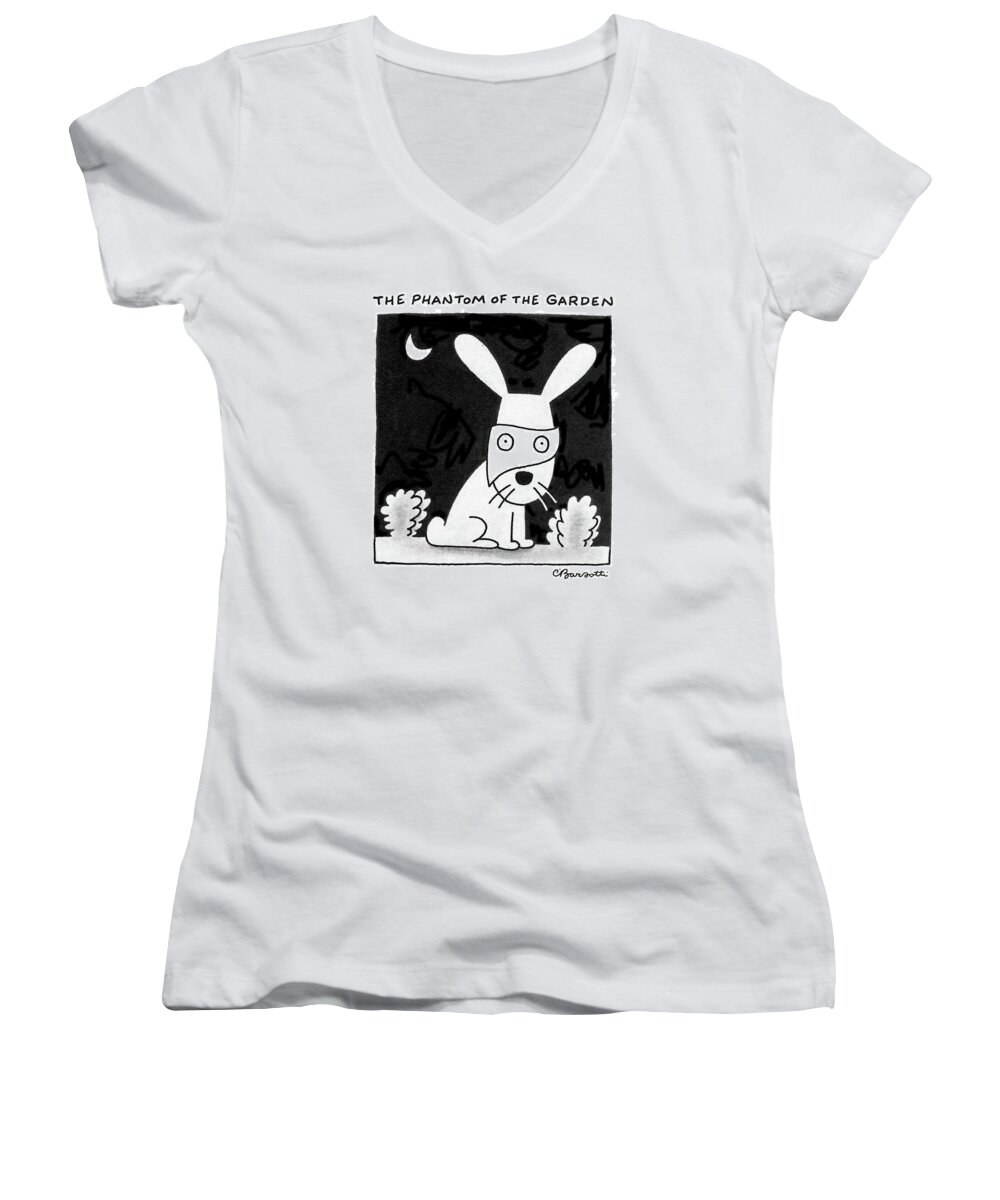 No Caption Women's V-Neck featuring the drawing The Phantom Of The Garden by Charles Barsotti