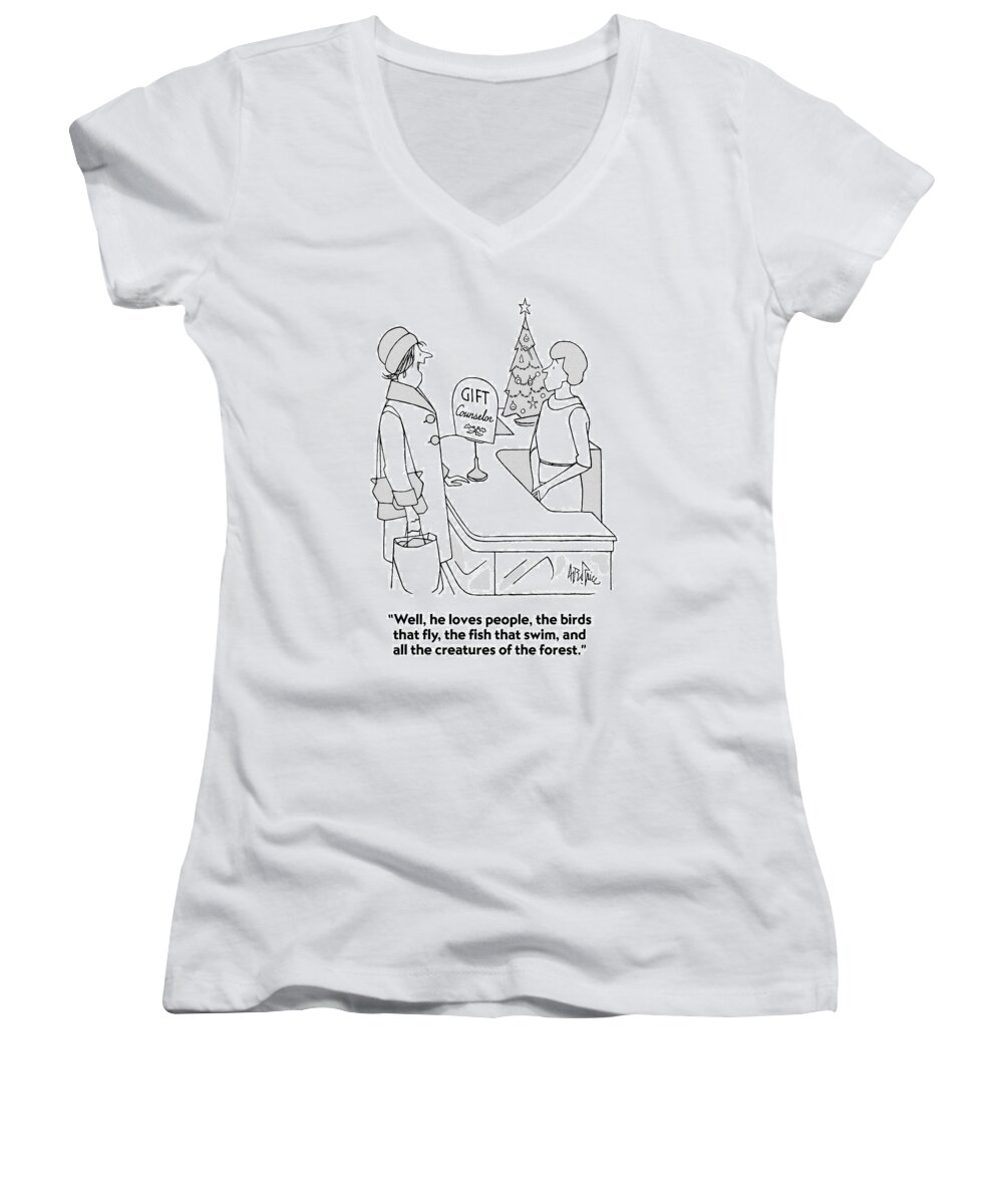 Holidays Women's V-Neck featuring the drawing Well, He Loves People, The Birds That Fly by George Price