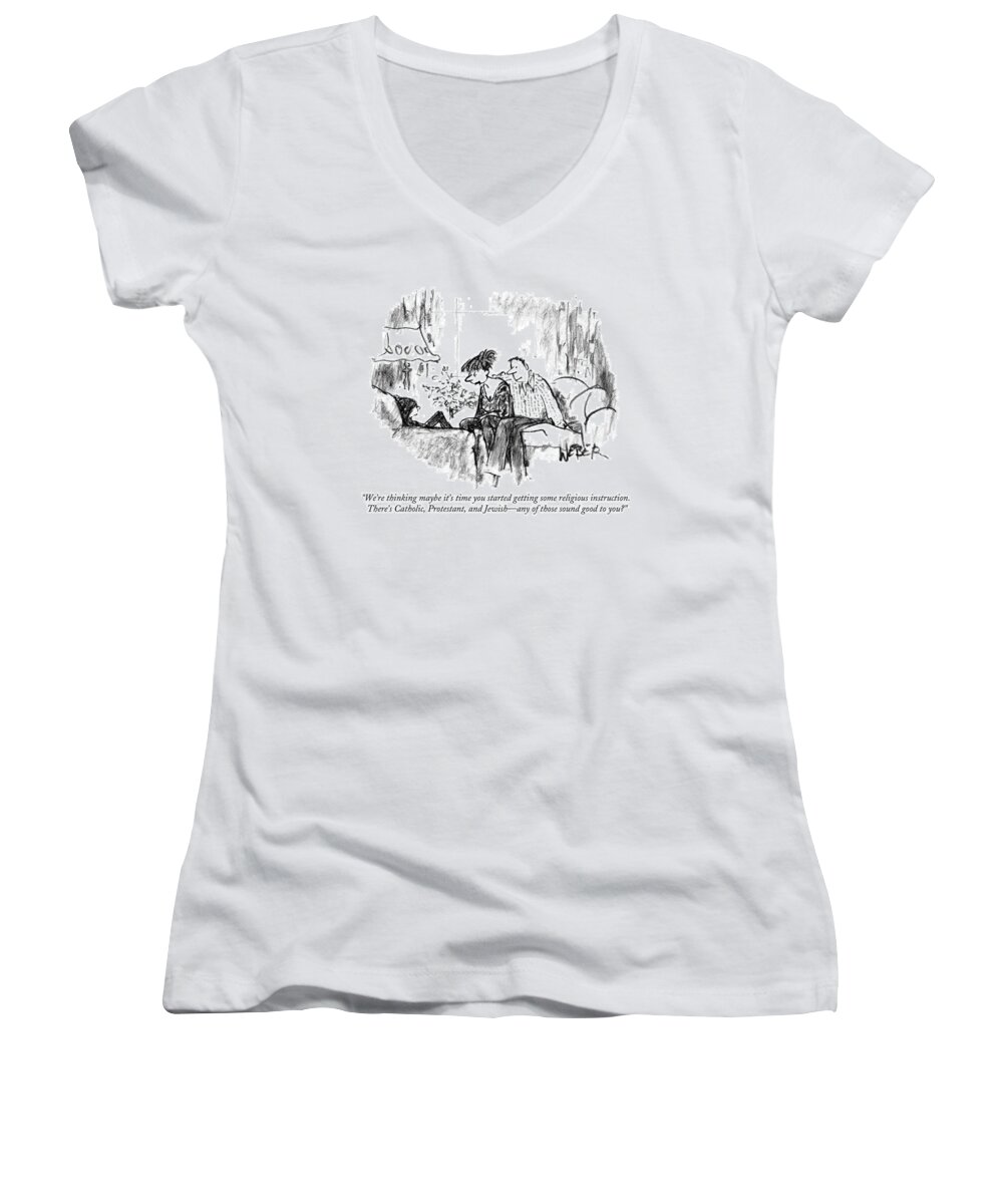 Churches And Clergy - General Women's V-Neck featuring the drawing We're Thinking Maybe It's Time You Started by Robert Weber