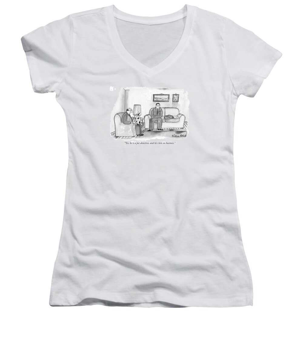 Cats Women's V-Neck featuring the drawing Yes, He Is A Pet Detective, And He's Here by Victoria Roberts