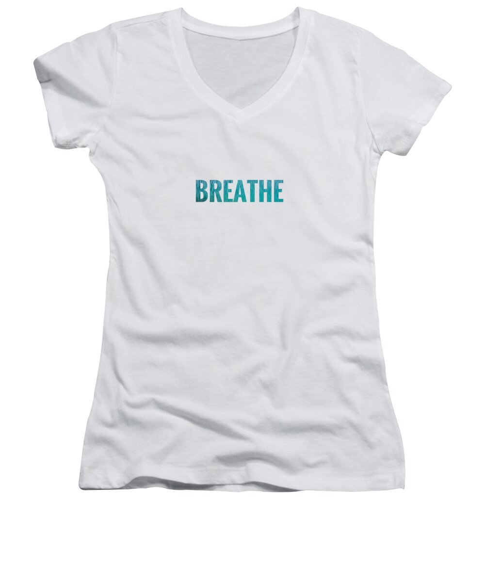 Breathe Women's V-Neck featuring the digital art Breathe White Background by Leah McPhail