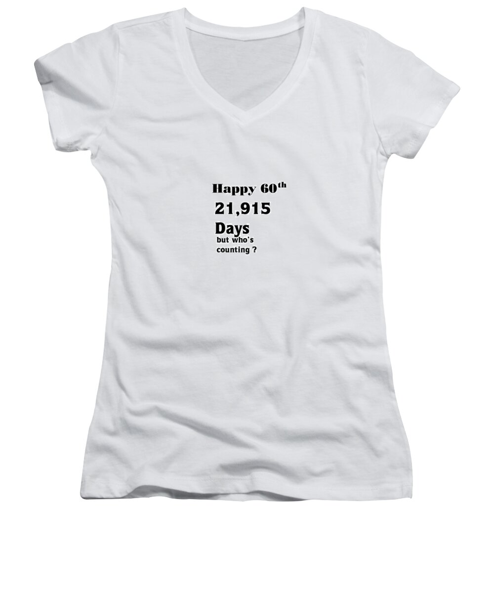 Birthday Women's V-Neck featuring the photograph Happy 60th by Florene Welebny