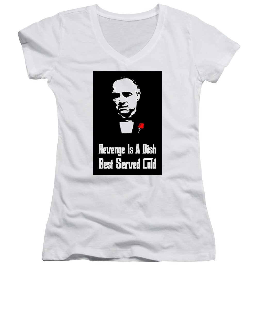 Vito Corleone Women's V-Neck featuring the painting Revenge Is A Dish Best Served Cold - The Godfather Poster by Beautify My Walls