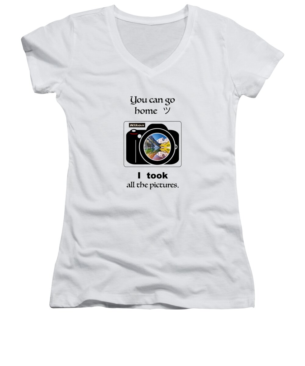 Lenaowens Women's V-Neck featuring the digital art You can go home I took all the pictures by Lena Owens - OLena Art Vibrant Palette Knife and Graphic Design
