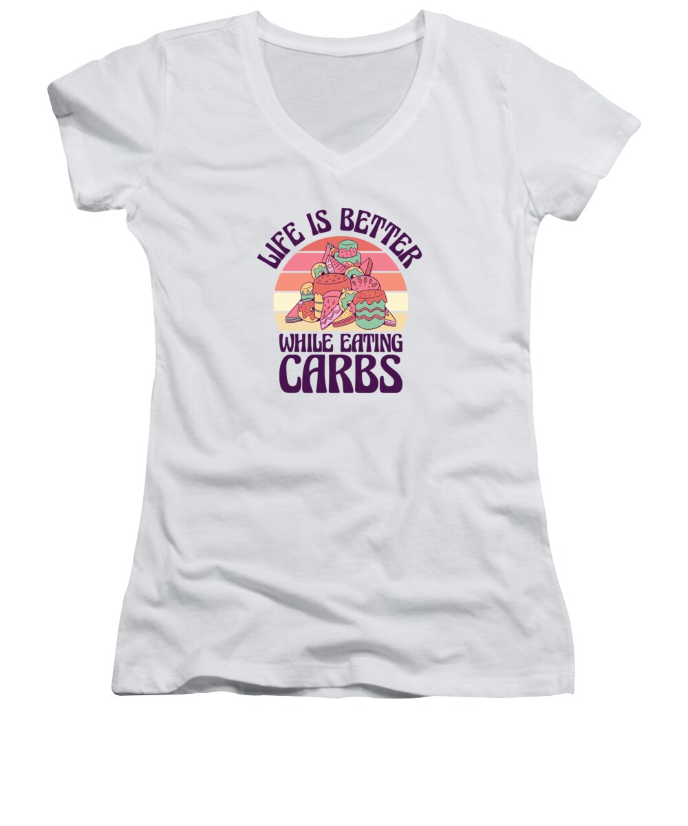 Carbs Women's V-Neck featuring the digital art Carbs Fast Food Life Foodie Eating Dessert Pastries #2 by Toms Tee Store
