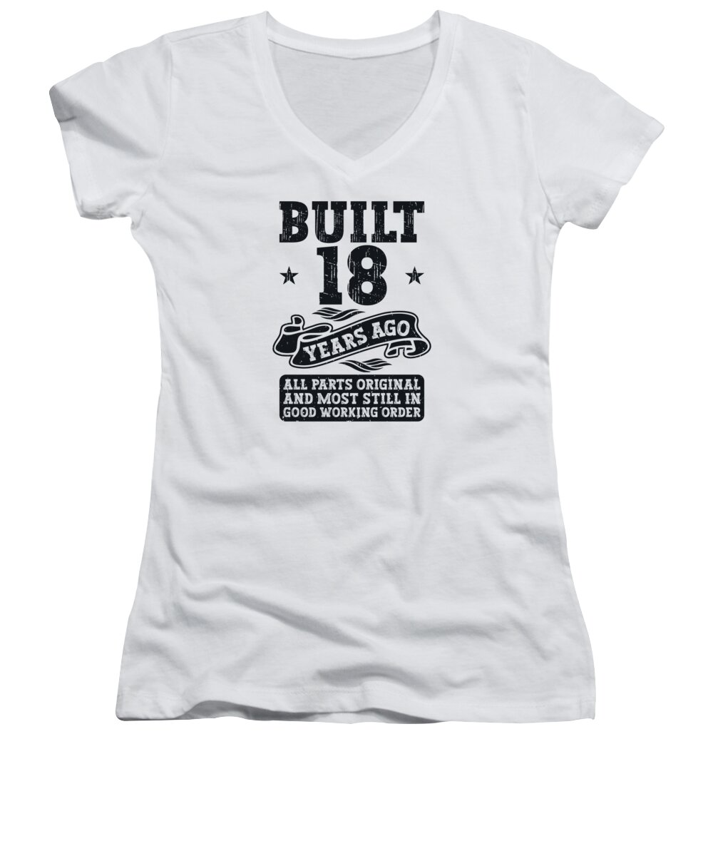 18th Birthday Women's V-Neck featuring the digital art Built 18 Years Ago Original 18th Birthday by Toms Tee Store