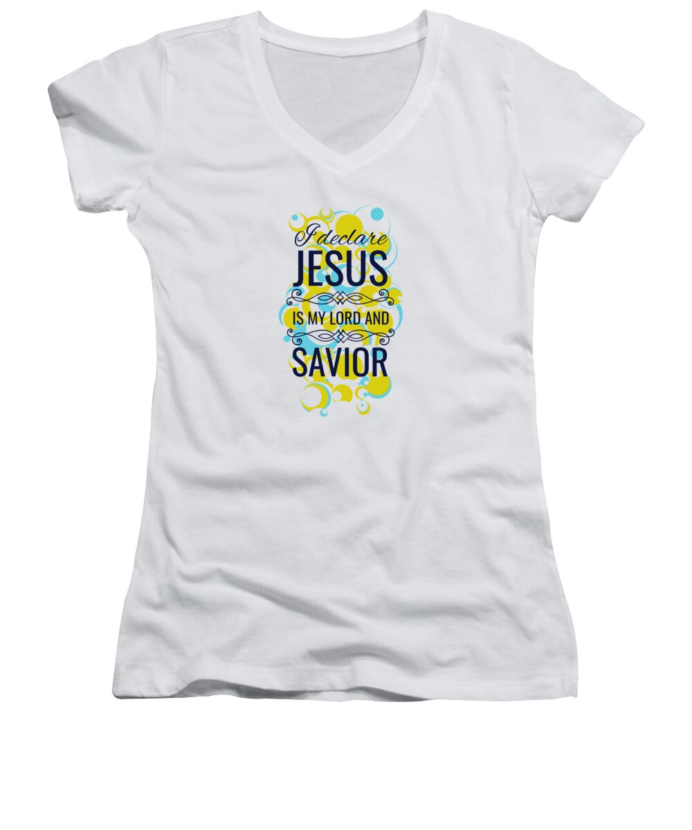 Jesus Christ Women's V-Neck featuring the digital art I Declare Jesus Is My Lord and Savior by Jacob Zelazny