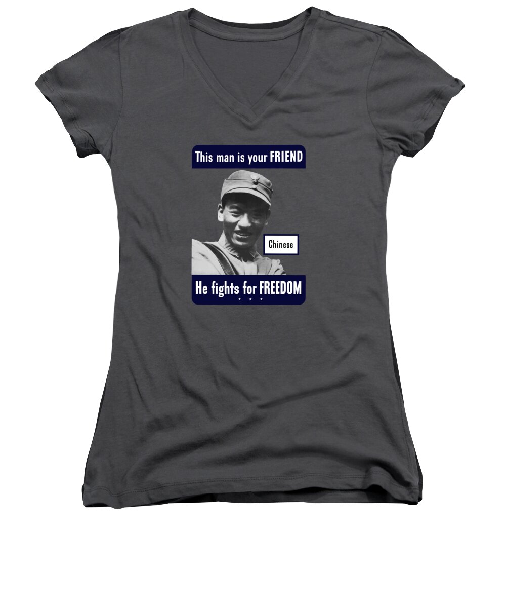Chinese Soldier Women's V-Neck featuring the mixed media Chinese - This Man Is Your Friend - WW2 by War Is Hell Store