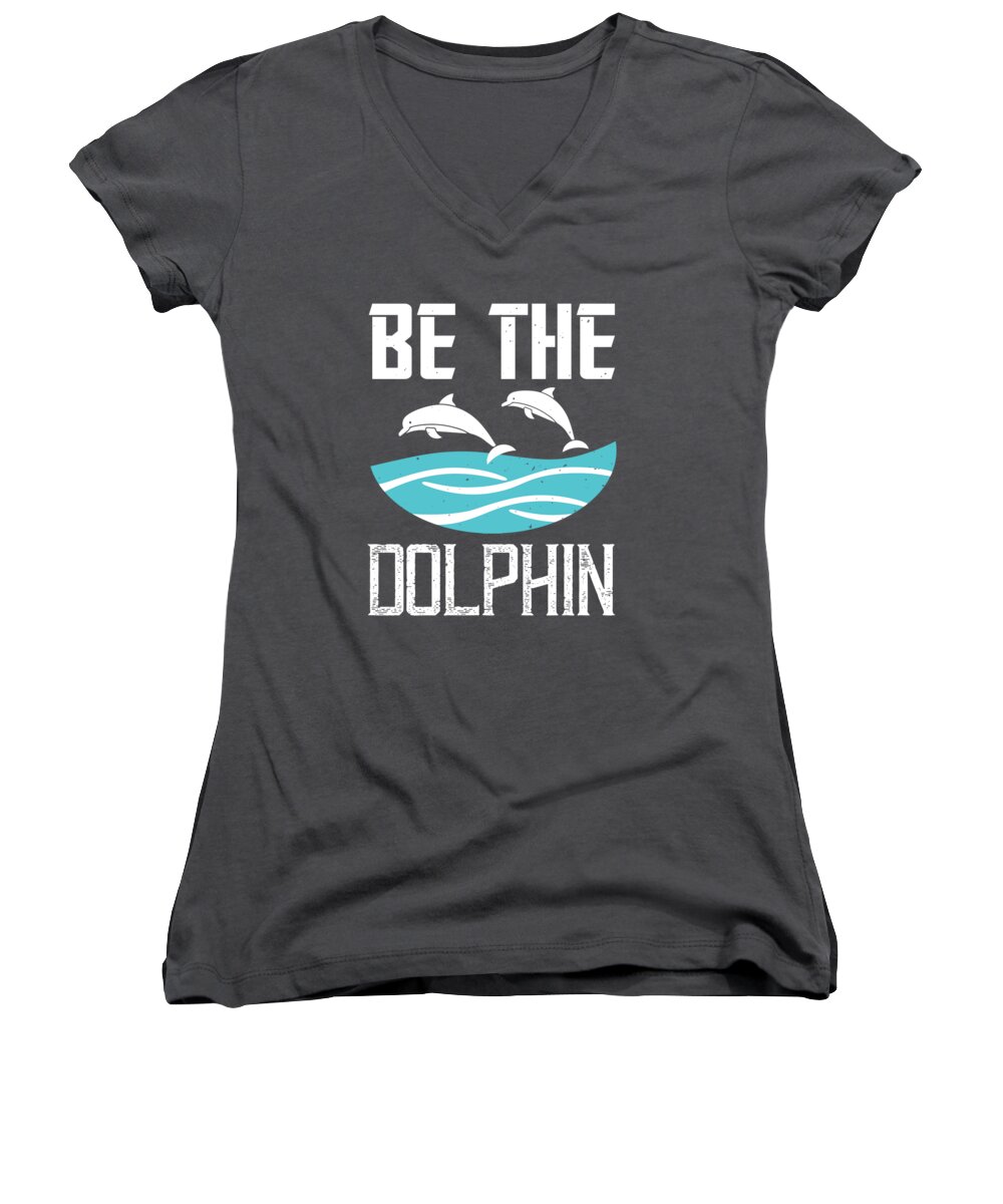 Swimmer Women's V-Neck featuring the digital art Swimmer Gift Be The Dolphin Funny Swimming Lover by Jeff Creation