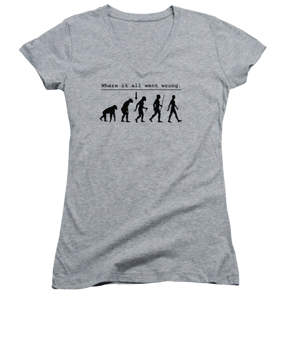Evolution Women's V-Neck featuring the digital art Where It All Went Wrong by JustJeffAz Photography