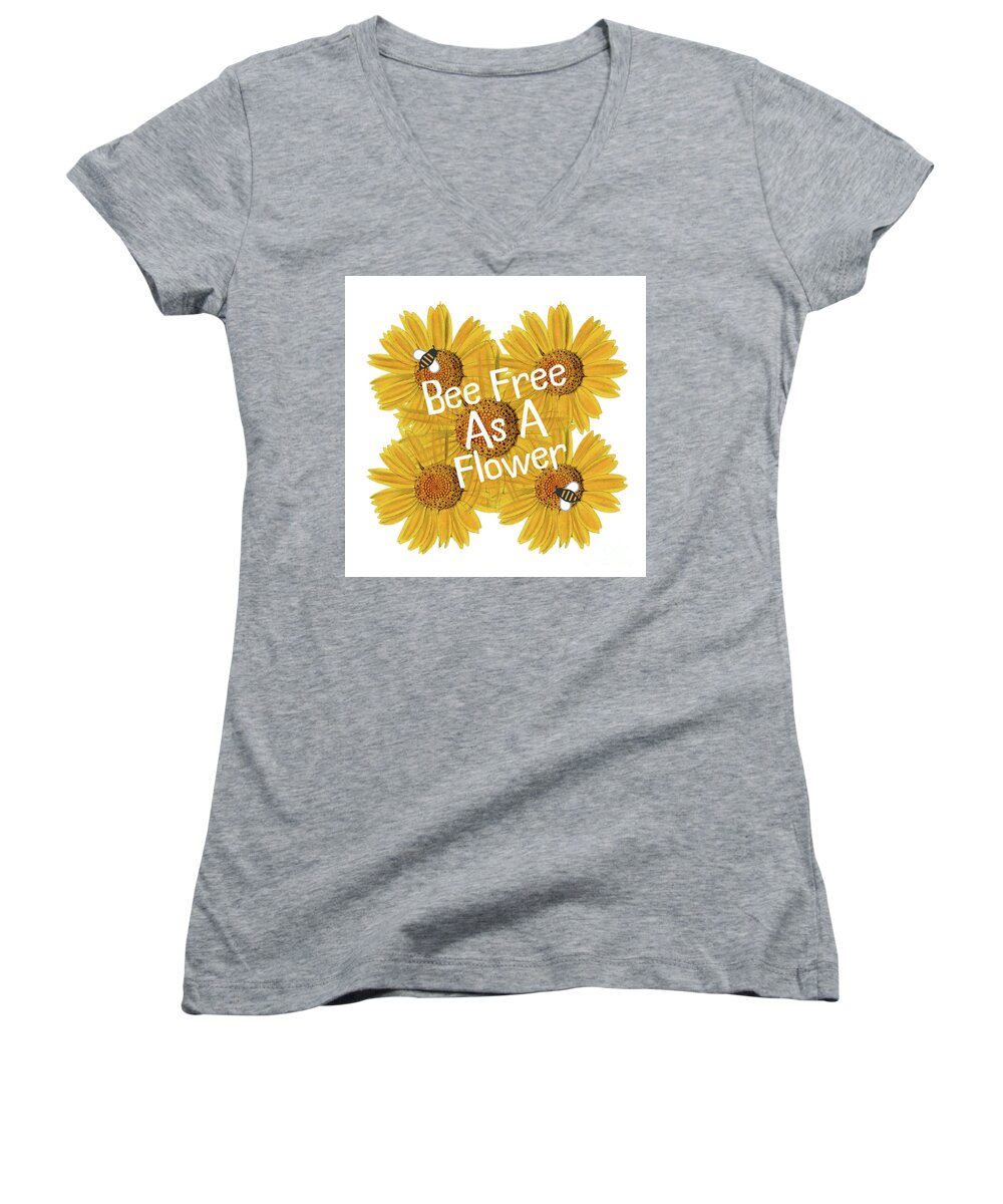 Flower Quotes Women's V-Neck featuring the mixed media Bee Free As A Flower by Tina LeCour