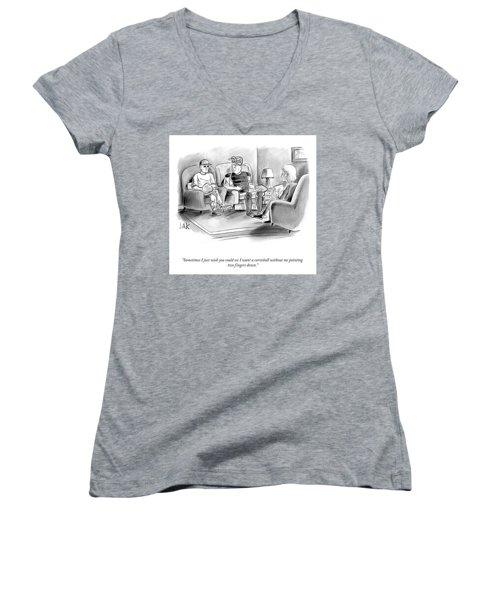 Sometimes I Just Wish You Could See I Want A Curveball Without Me Pointing Two Fingers Down. Pitcher Women's V-Neck featuring the drawing I Want a Curveball by Jason Adam Katzenstein