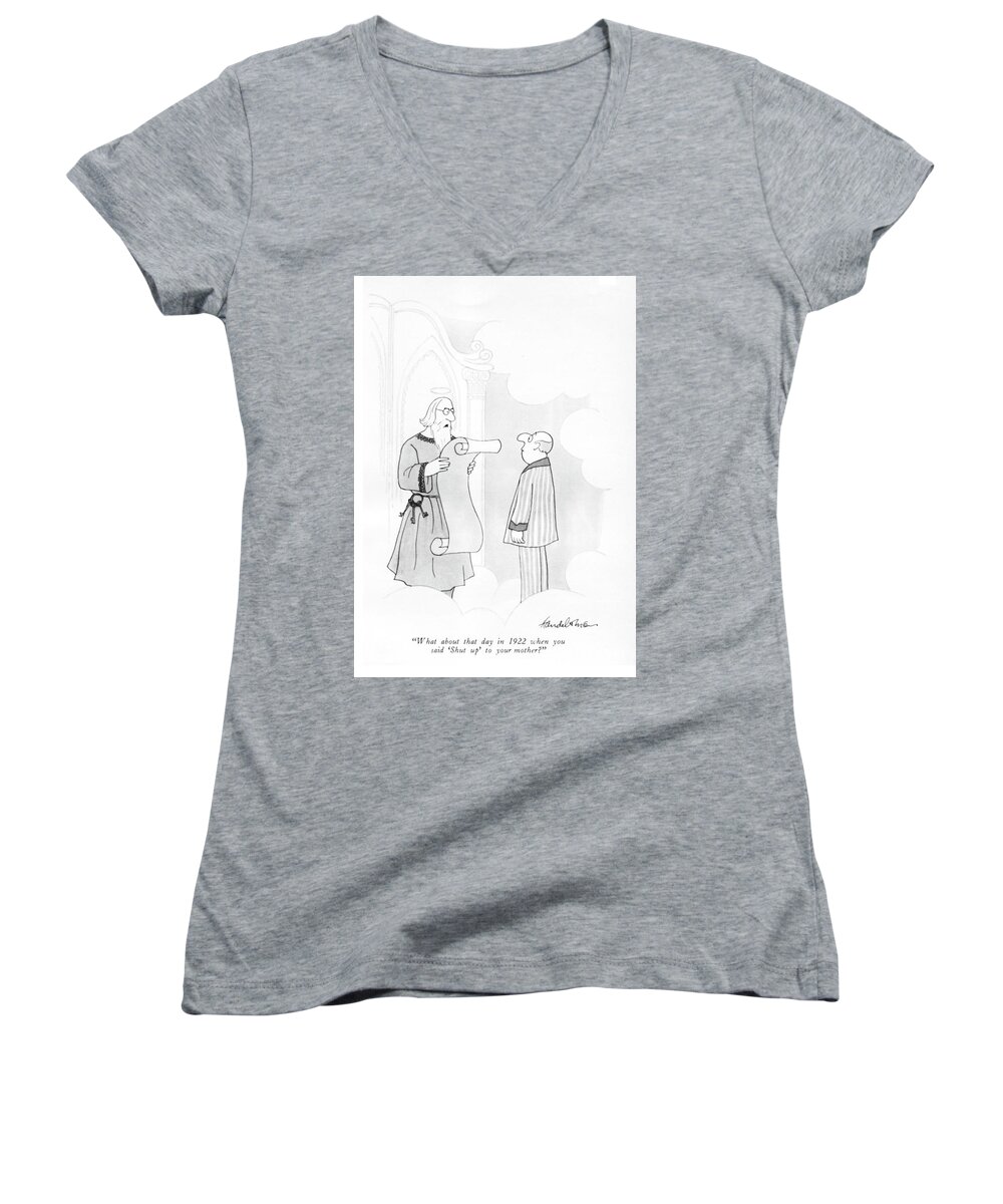 what About That Day In 1922 When You Said shut Up' To Your Mother? Women's V-Neck featuring the drawing That Day In 1922 by JB Handelsman