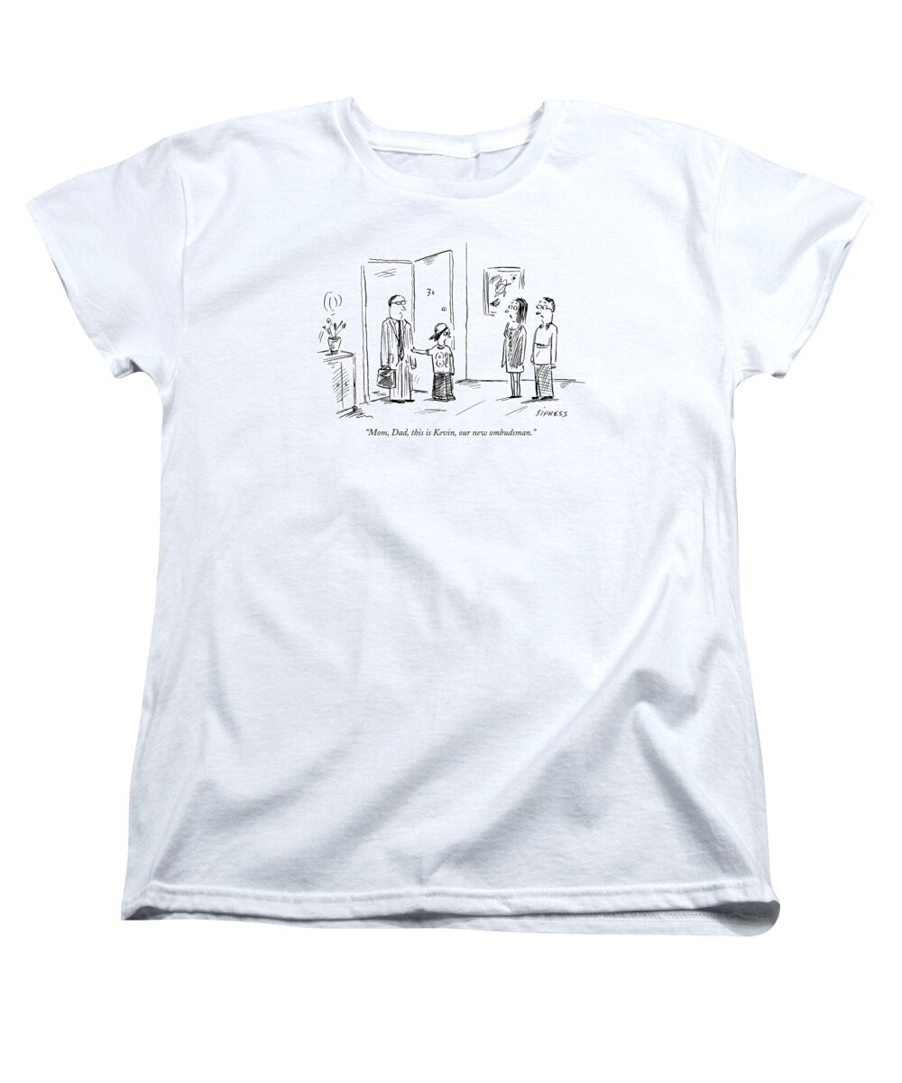 Families Crime Ethics Law Legal Teenager

(child To Parents Women's T-Shirt (Standard Fit) featuring the drawing Mom, Dad, This Is Kevin, Our New Ombudsman by David Sipress