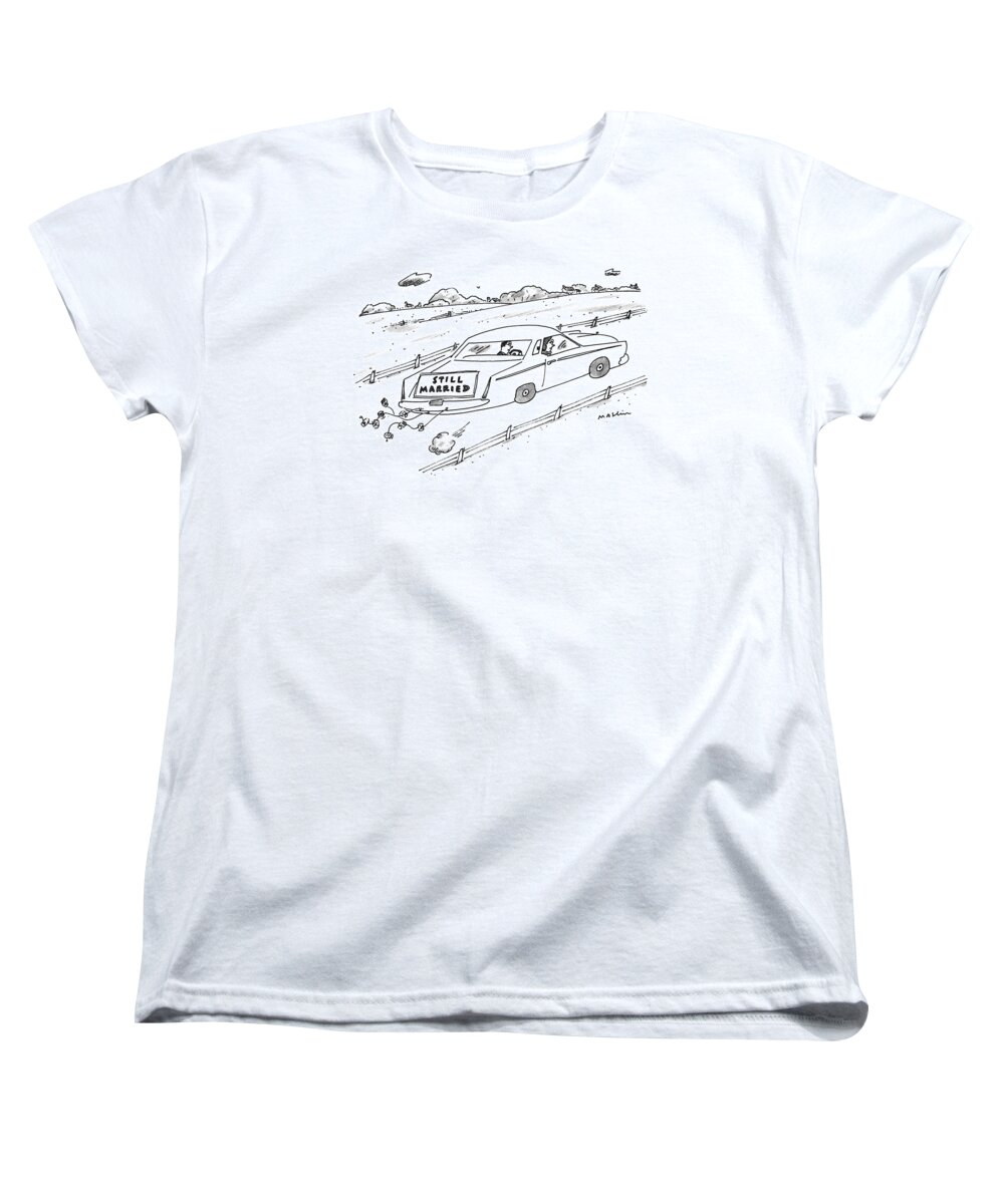 (a Couple Driving A Car With A Sign On The Back Of The Car.)
Marriage Women's T-Shirt (Standard Fit) featuring the drawing A Couple Driving A Car With A Still Married Sign by Michael Maslin